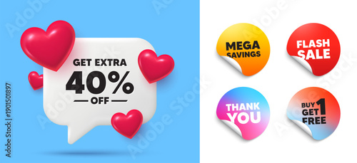 Extra discount speech bubble, sticker tags. Get free, Flash sale stickers. Get Extra 40 percent off Sale. Discount offer price sign. Special offer symbol. Save 40 percentages. Thank you tag. Vector