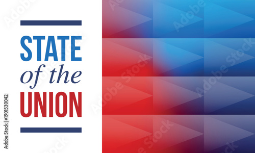 State of the Union Address in United States. Annual deliver from the President of the US address to Congress. Speech President. Patriotic american elements. Poster, card, banner, background. Vector