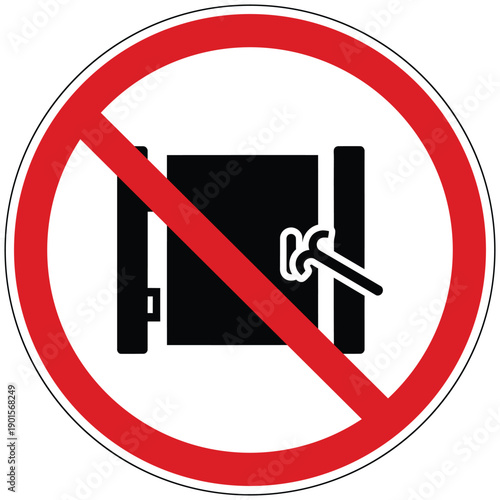 A clear prohibition sign indicating no forced entry with a hammer breaking a door