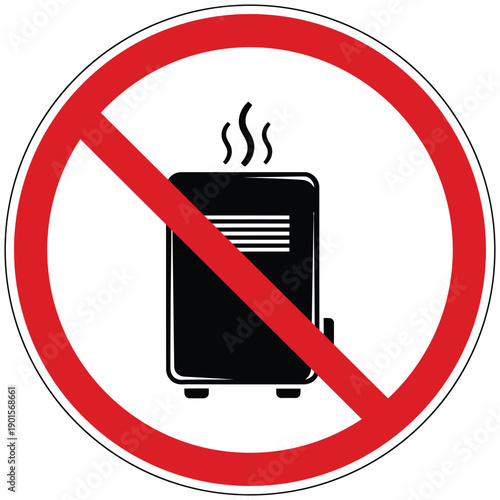 Prohibition sign showing a heater emitting steam, indicating a restriction on using or accessing a hot appliance