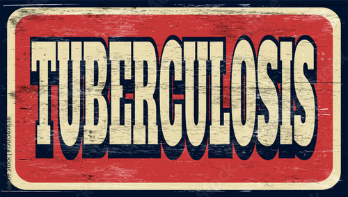 Aged retro tuberculosis sign on wood