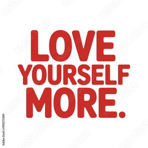 A motivational quote about self-love and empowerment on a white background