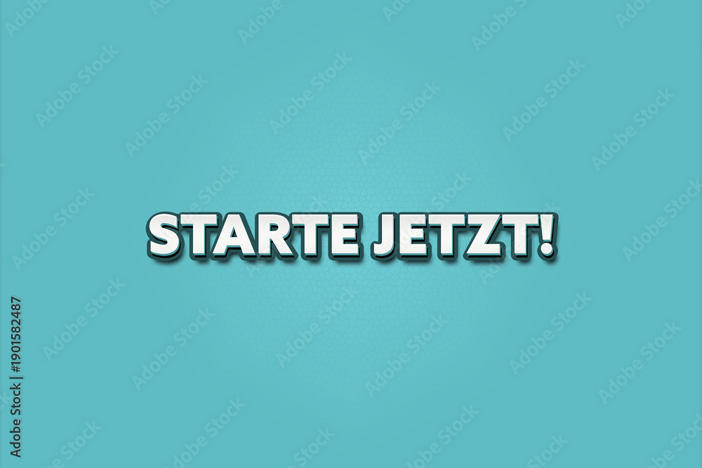 Fototapeta premium Starte Jetzt (Start now) - A turquoise banner illustration with white text.