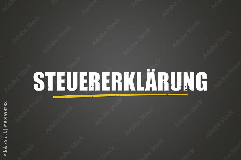 Fototapeta premium Steuererklaerung (Tax return) - A blackboard with white text.