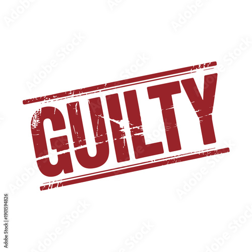 A red guilty stamp on a white background with a distressed texture