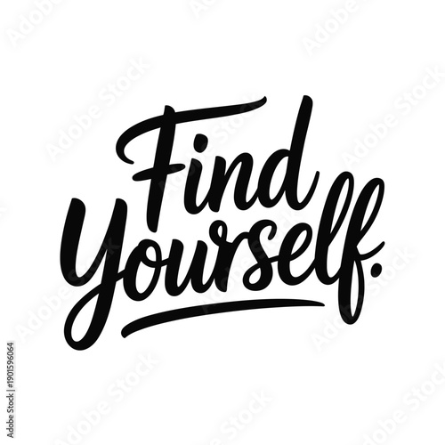 A motivational phrase written in elegant black cursive script on a white background