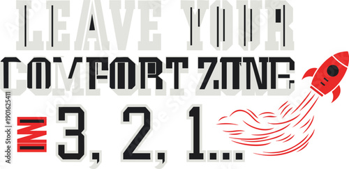 Leave your comfort zone text design with fa lying rocket
