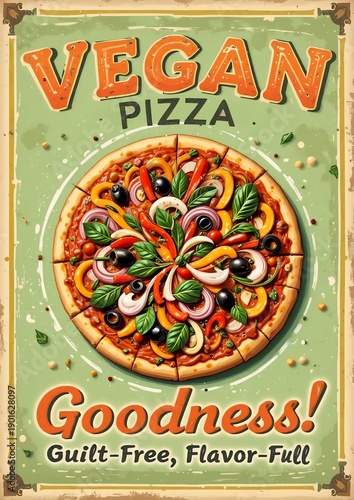 Vegan Pizza Poster — Colorful Vegetable Pizza Top View with Retro Typography (Guilt-Free Goodness)