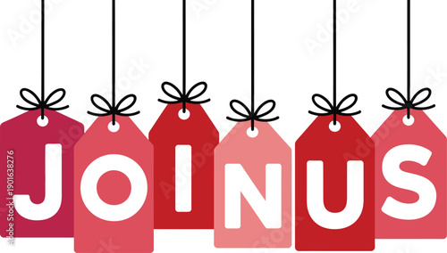 Hanging Gift Tags Spell Out "JOIN US" in Shades of Red