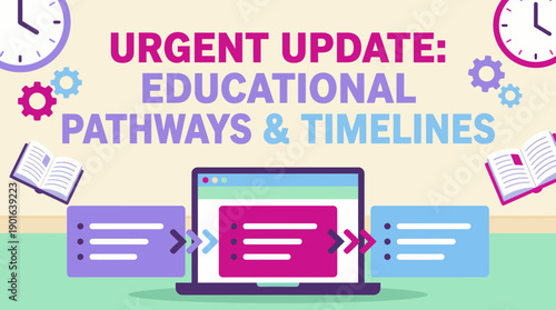Urgent Educational Pathways and Timelines Update Illustration. Academic planning process, online learning schedule, announcement, and important deadlines.