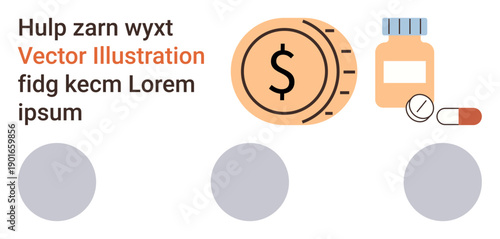 Budgeting, healthcare expenses, medication pricing, economic planning, health coverage, savings strategies. Coin symbol next to medicine bottle and pills. Budgeting and healthcare expenses