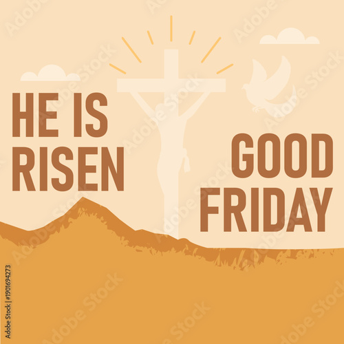 Happy Good Friday He is Risen Christian Festival Holiday Poster Template Vector