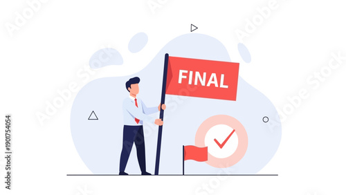 Businessman holding a red flag with "FINAL" text, completing a task, goal achieved concept