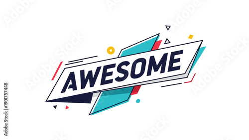 Word AWESOME presented in a dynamic, geometric badge design with bold teal, red, and navy accents on a white background.