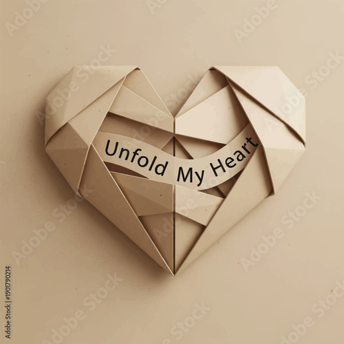 Unfold my heart origami crafted from paper with intricate folds and text displayed prominently on a simple beige background creating a heartfelt visual representation.