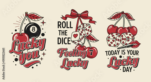 Retro lucky charms featuring cherries, dice, and casino symbols like the 8-ball, with phrases like "Lucky You" and "Today is Your Lucky Day".