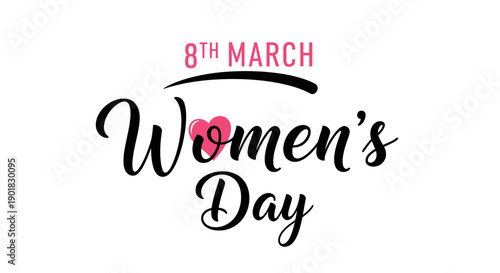 Happy Women's Day graphic with "8th March" text and a heart symbol.
