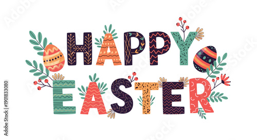 Happy easter decorated with flowers and easter eggs.