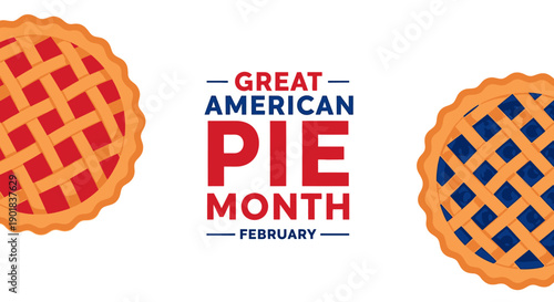 Great American Pie Month celebrated in February with two delicious pies, one red and one blue, on a white background.