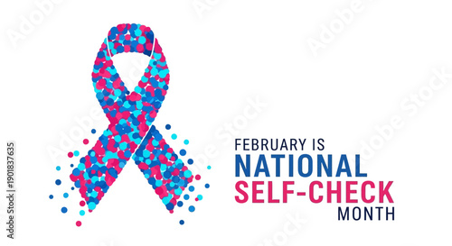 February is National Self-Check Month, illustrated with a colorful ribbon made of small dots.