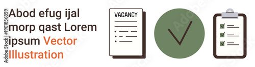 Employment hiring, recruitment workflow, human resources, organizational tasks, application forms, decision-making. A vacancy notice, checkmark and completed checklist. Recruitment workflow