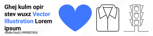 Love, fashion, urban lifestyle, design elements, symbolic visuals, minimalistic concepts. Blue heart, shirt traffic light illustration with bold typography. Love and fashion concepts creatively