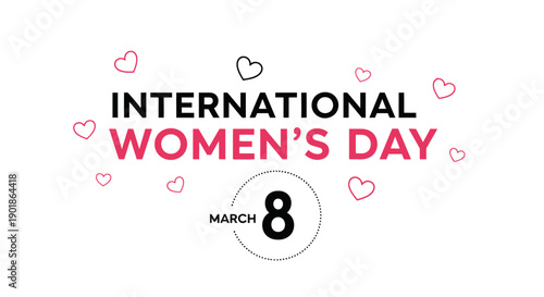 International Women's Day celebrated on March 8th with decorative hearts and bold typography.