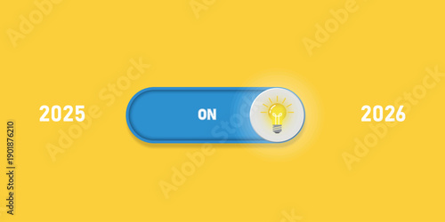Blue toggle switch with glowing light bulb icon showing transition from 2025 to 2026 on yellow background