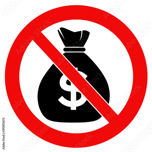 No Money Icon. Financial Prohibition Symbol. Warning Vector Illustration.