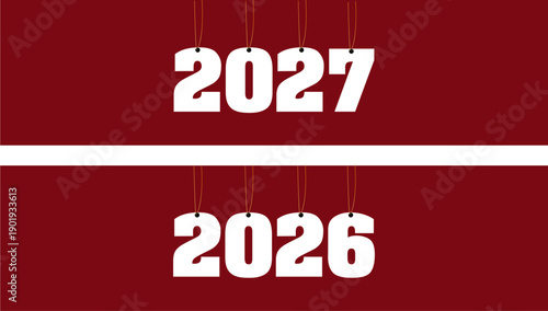 Large white numbers 2026 and 2027 hanging with red strings on deep red background, symbolizing countdown, celebration, milestones, and future achievements