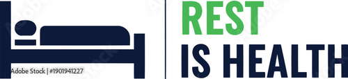 Rest Is Health slogan with bed icon for World Health Day awareness and wellness campaigns