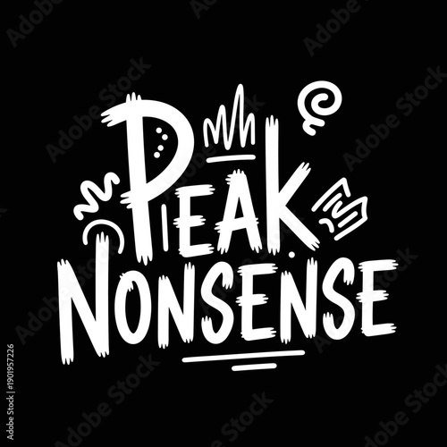 Peak Nonsense creative typography design on black background.