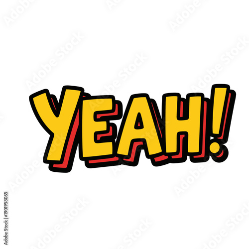 Vibrant yellow and red YEAH comic book style text illustration.