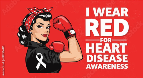 I Wear Red For Heart Disease Awareness - Strong Woman Boxer Rosie the Riveter Pose with Boxing Gloves and Awareness Ribbon Illustration