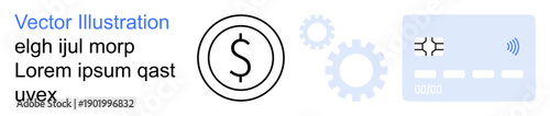 Fintech systems, secure transactions, e-commerce, digital currency, automation, banking technology. Dollar symbol, credit card gears. Fintech systems and secure transactions concept