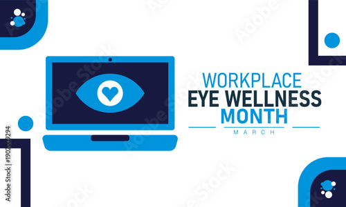 Workplace Eye Wellness Month Vector Eye Protection Glasses Screen Safety Digital Strain Office Health March Banner Design Awareness Stock Graphic Template