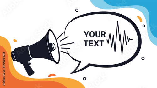 Megaphone next to a speech bubble with "YOUR TEXT" and a sound wave, symbolizing announcement, marketing, public relations, and important messages.