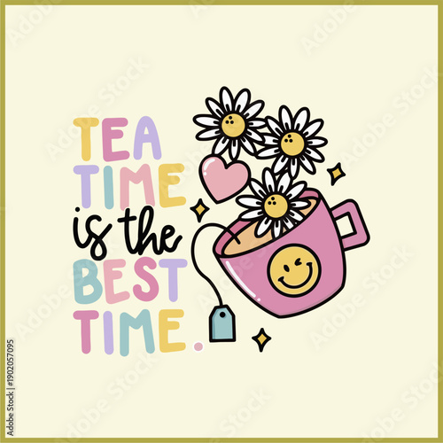 Tea time best time - Girl t shirt vector illustration design