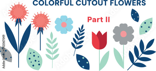 Colorful cutout flower illustration set with modern paper style floral elements in flat vector design for spring decoration, posters and creative projects