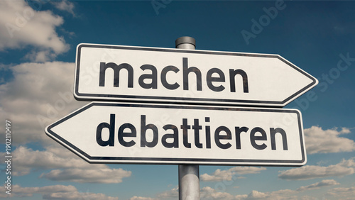 Wegweiser Machen statt debattieren
