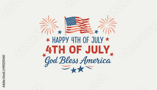4th of July patriotic greeting with American flag, fireworks, and text, vector illustration for banner or poster or social media