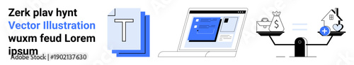 Digital tools, financial planning, home investment, technology interfaces, balance scales, decision-making. Features text documents, a laptop screen and scales balancing money and a house. Digital