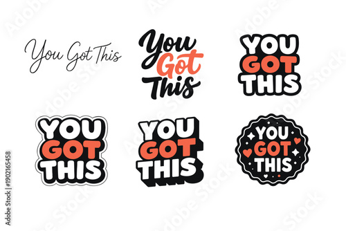 Inspirational you got this text designs in various styles and fonts
