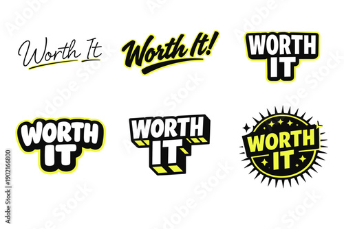 Variety of stylish 'worth it' text designs in bold and script fonts