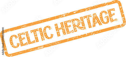 Celtic Heritage ancestral message on an orange grunge textured rubber stamp emblem