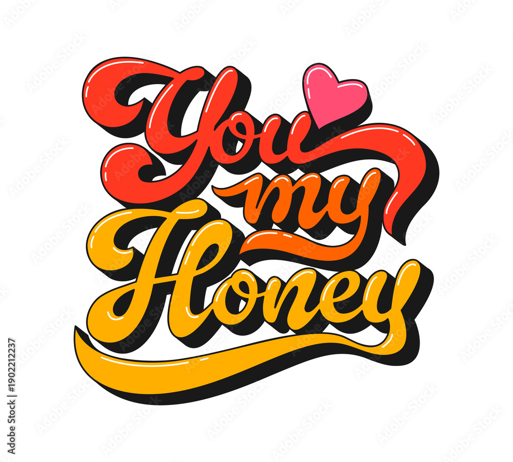 Naklejka premium Valentine funky groovy hippie quote you my honey. Vibrant vector lettering with playful 1970s script, featuring bold, flowing letters. Groovy quote for retro Valentine card, festival poster