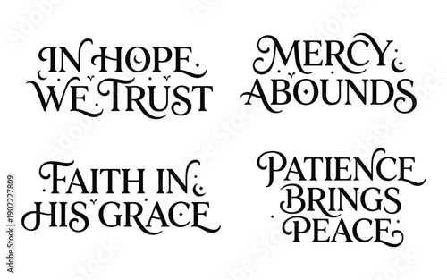 Four inspirational quotes on faith and perseverance illustrated in ornate typography