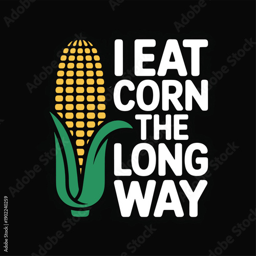 corn the long way saying graphic