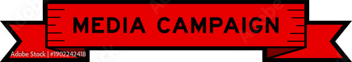 Ribbon label banner with word media campaign in red color on white background