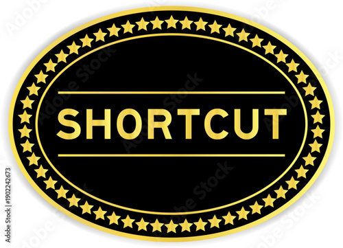 Black and gold color oval label sticker with word shortcut on white background